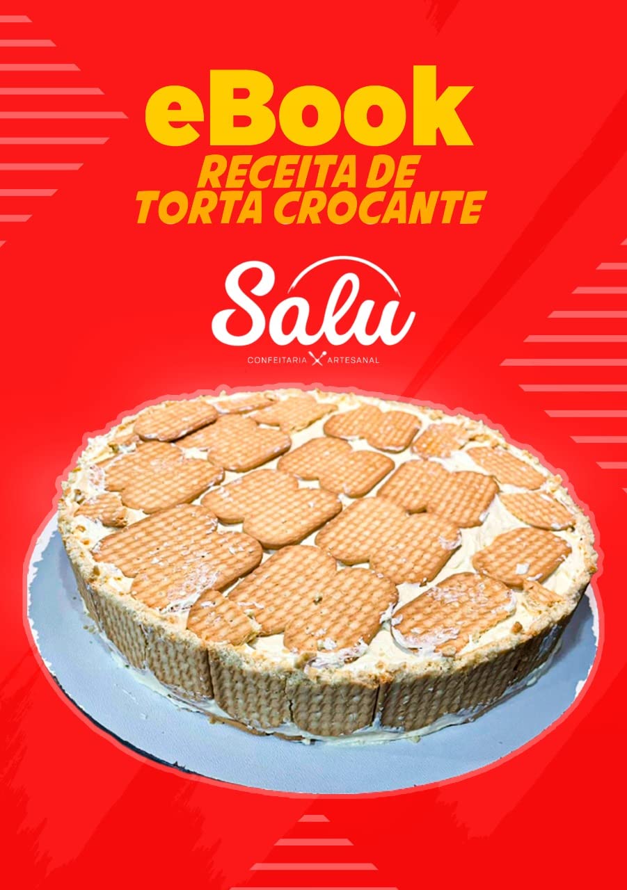 Receita de Torta Crocante - Sucesso na Confeitaria: Uma receita de dar água na boca baixar o livro de graça