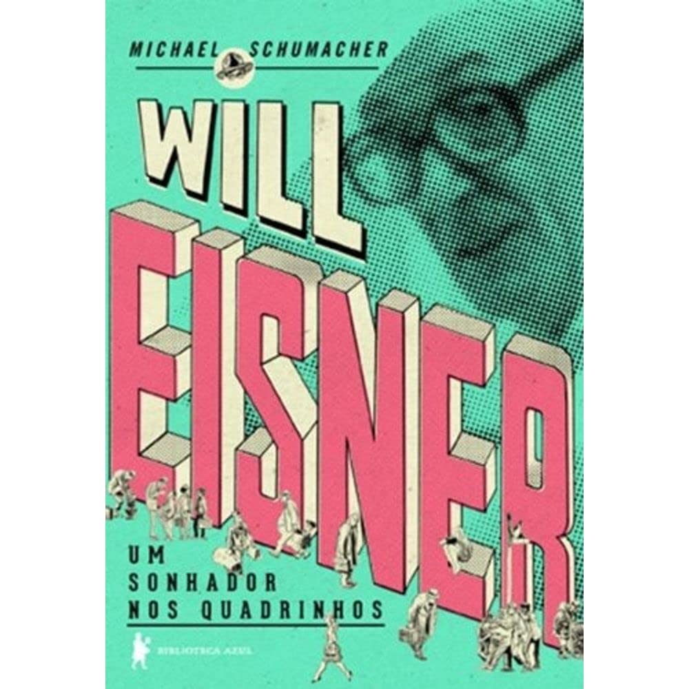 ler totalmente Will Eisner: Um sonhador nos quadrinhos