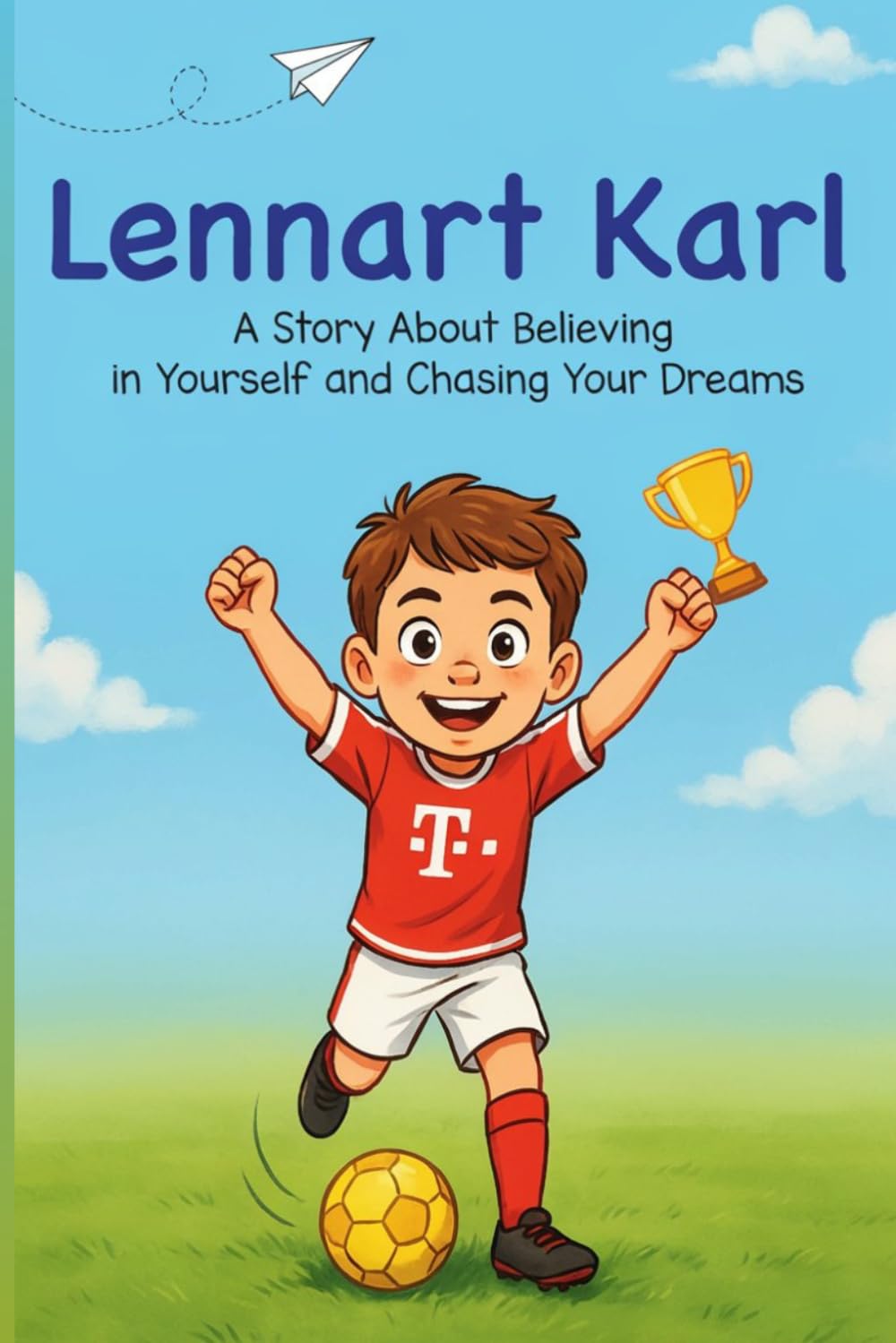 ler totalmente Lennart Karl story: A Story About Believing in Yourself and Chasing Your Dreams