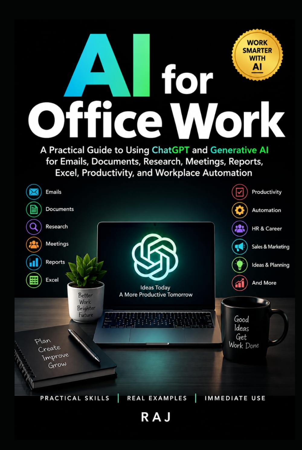 ler totalmente AI for Office Work: A Practical Guide to Using ChatGPT and Generative AI for Emails, Documents, Research, Meetings, Reports, Excel, Productivity, and Workplace Automation