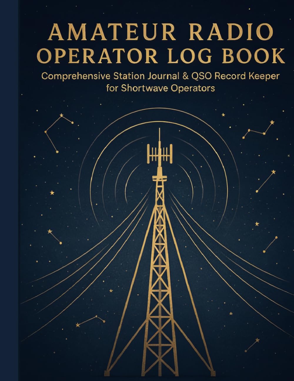 ler totalmente Amateur Radio Operator Log Book: Comprehensive Station Journal & QSO Record Keeper for Shortwave Operators