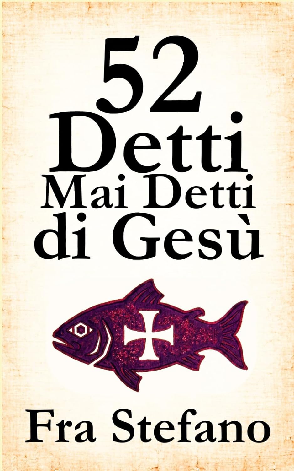 capítulo por capítulo baixar 52 Detti Mai Detti di Gesù: Meditazioni ispirate al Vangelo per ritrovare silenzio, senso e pace interiore (Italian Edition)