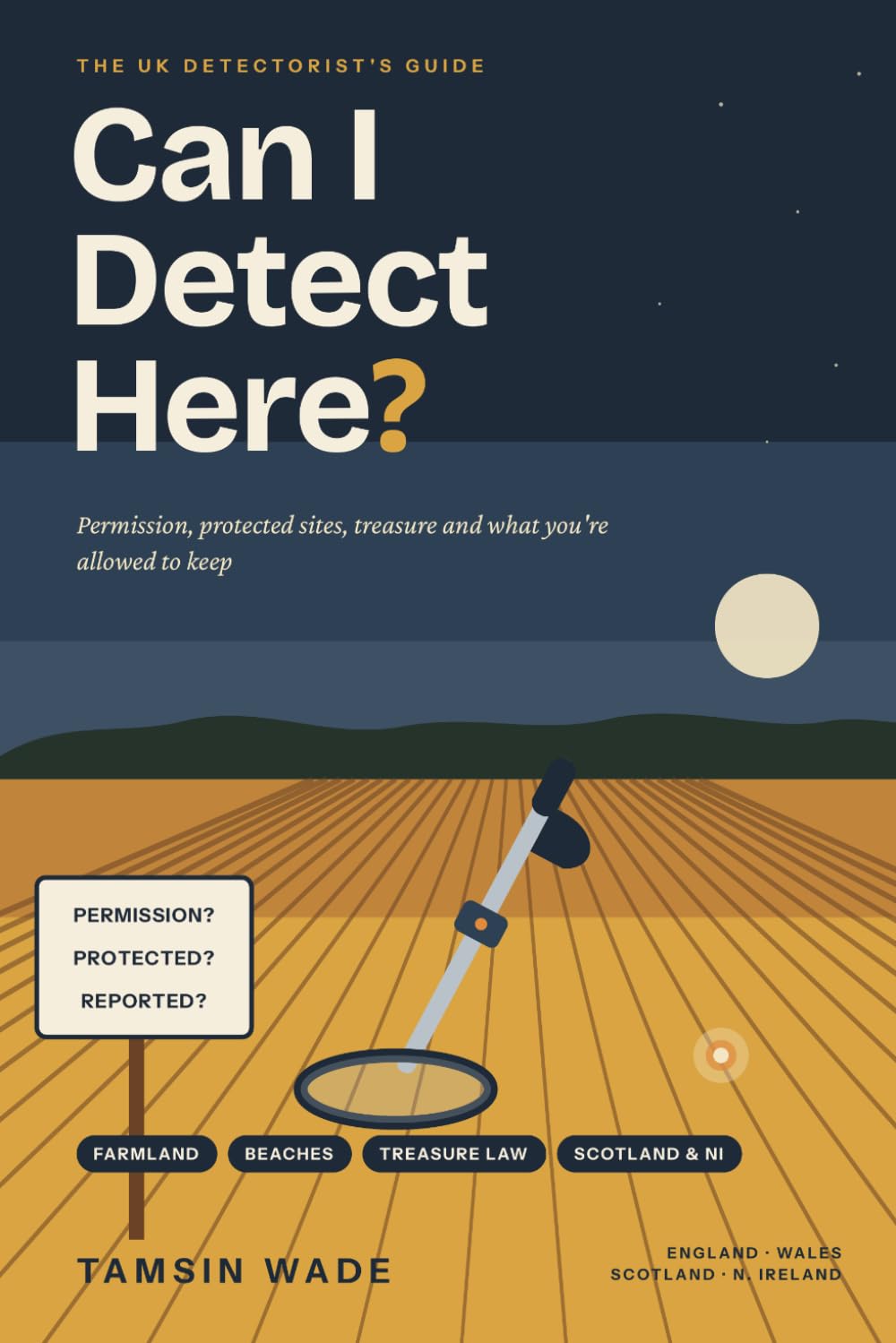 Can I Detect Here?: The UK Detectorist's Guide to Permission, Protected Sites, Treasure and What You're Allowed to Keep baixar o livro de graça