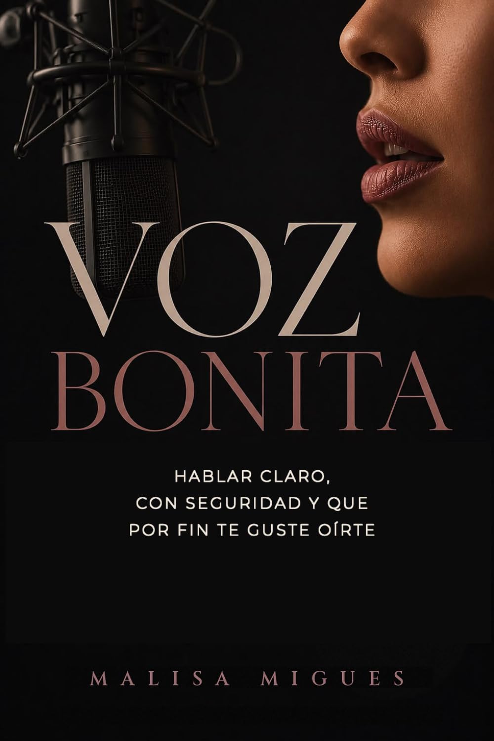 Voz Bonita: Hablar claro, con seguridad y que por fin te guste oírte (Spanish Edition) baixar o livro de graça