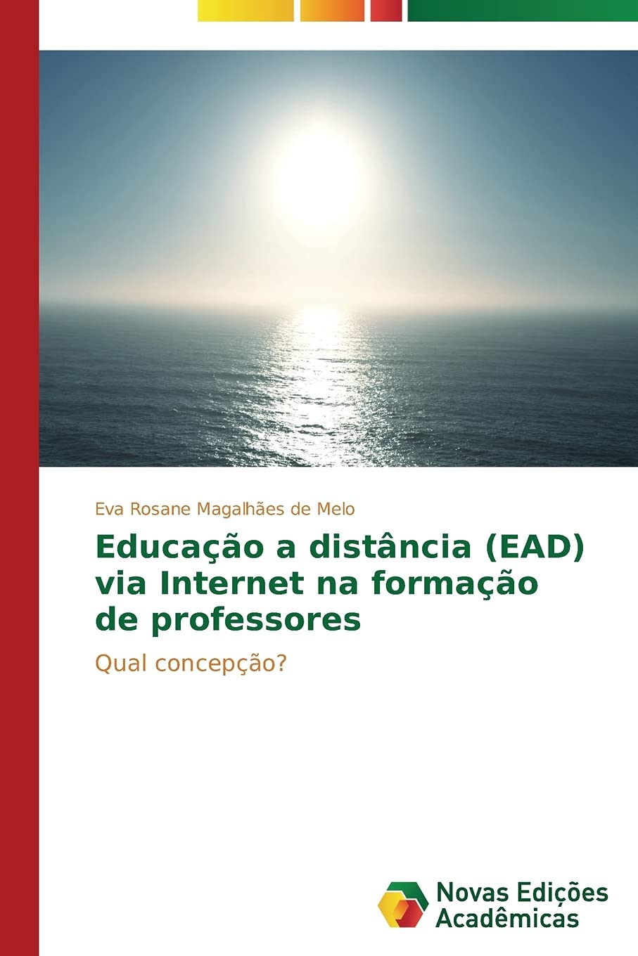 Educação a distância (EAD) via Internet na formação de professores: Qual concepção? baixar livro de graça