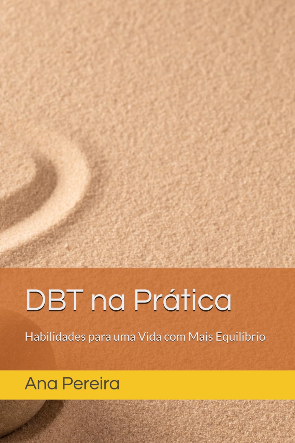 DBT na Prática: Habilidades para uma Vida com Mais Equilíbrio (Portuguese Edition) baixar livro de graça