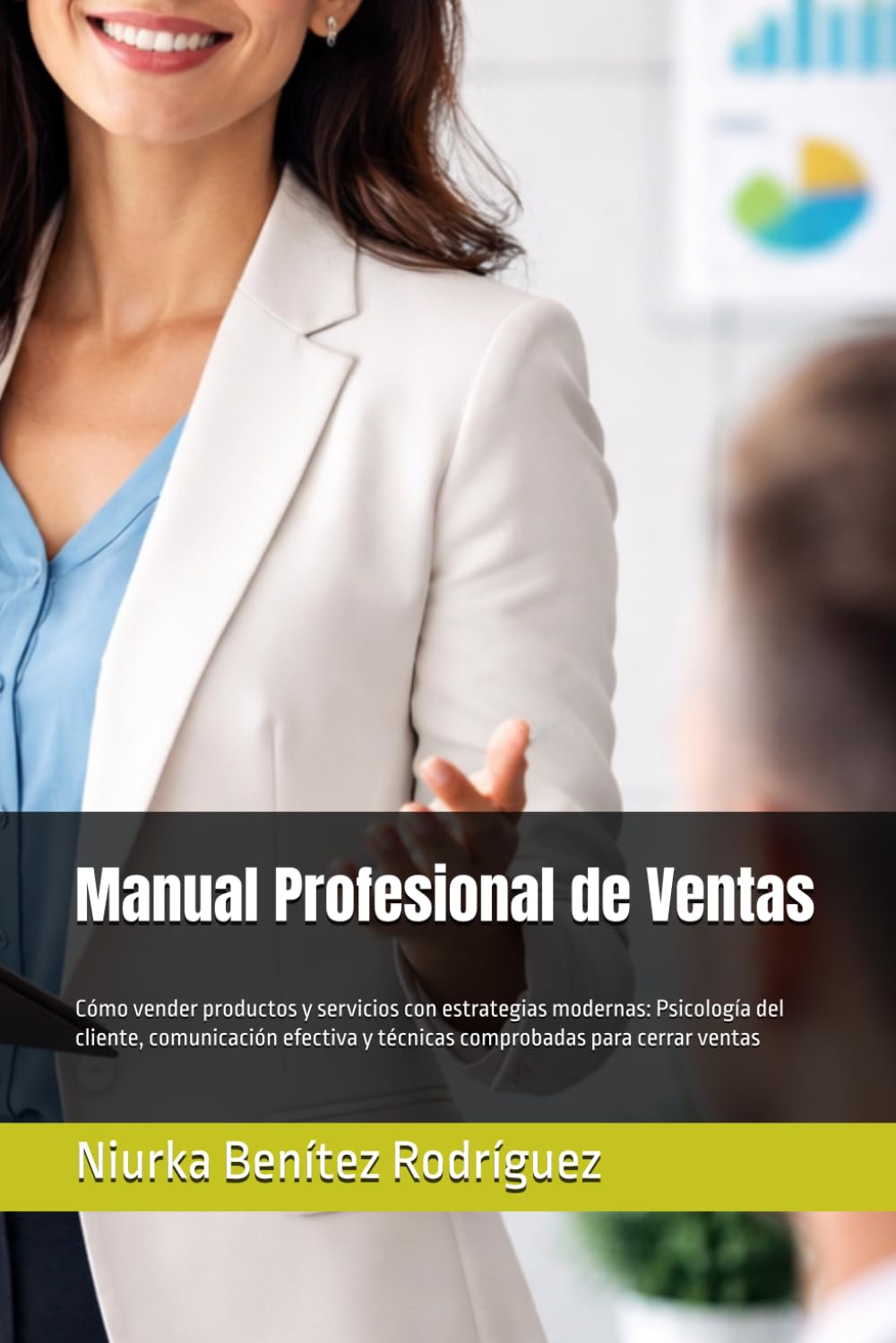 Manual Profesional de Ventas: Cómo vender productos y servicios con estrategias modernas: Psicología del cliente, comunicación efectiva y técnicas comprobadas para cerrar ventas baixar o livro de graça