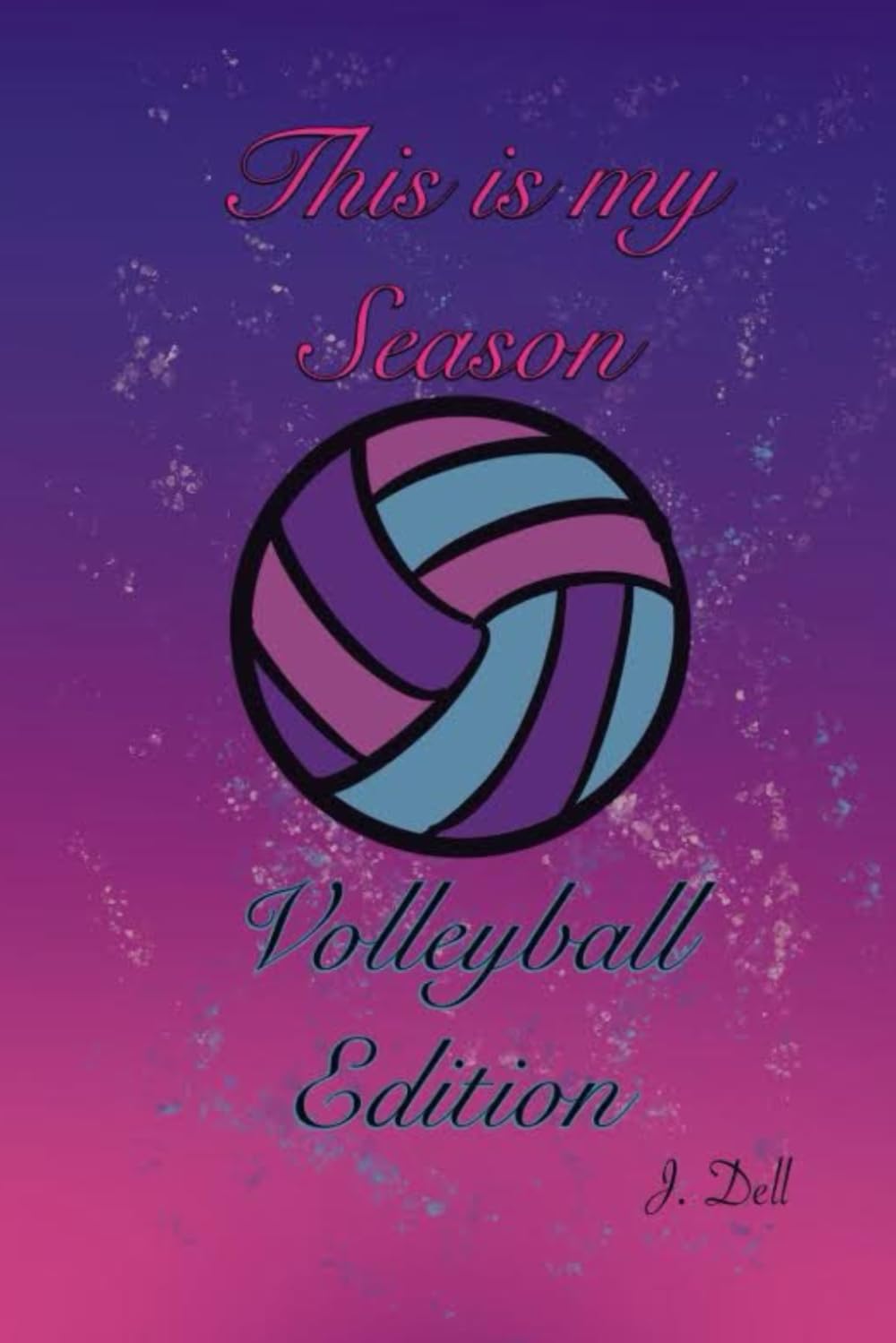 ler totalmente This is my Season: Volleyball Edition | This journal is designed to help volleyball players become better athletes. Inside you will find questions... player should be asking themselves.