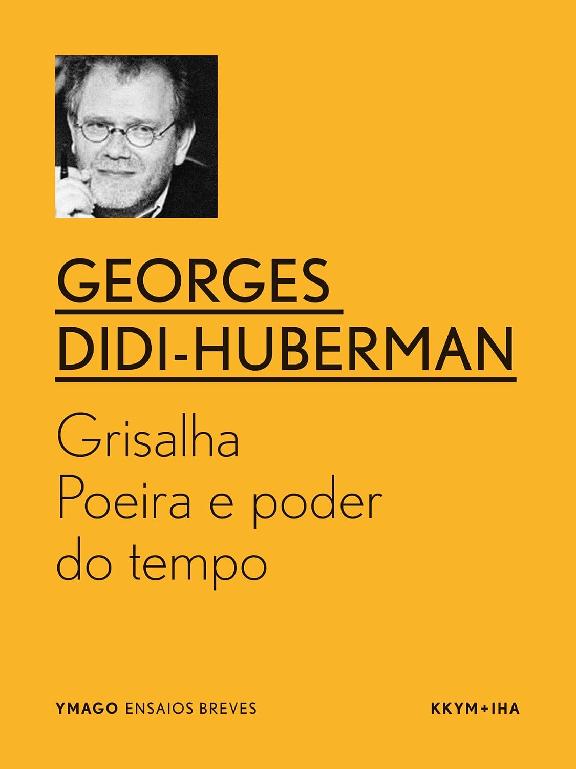 Grisalha: Poeira e poder do tempo (YMAGO ensaios breves) baixar livro de graça