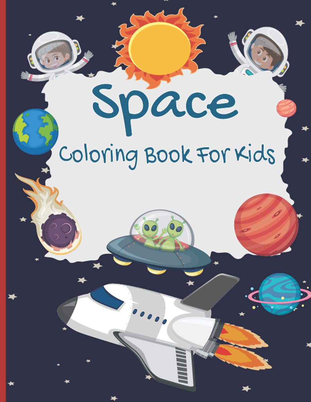 ler totalmente Space Coloring Book For Kids: For Toddlers and Kids Ages 4-8, Outer Space Coloring Book With Rocket, Star, Planets, Astronauts, Space Ships, And More for Kids & Toddler.