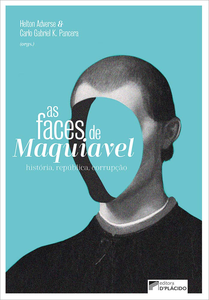 ler totalmente As Faces de Maquiavel: História, República, Corrupção