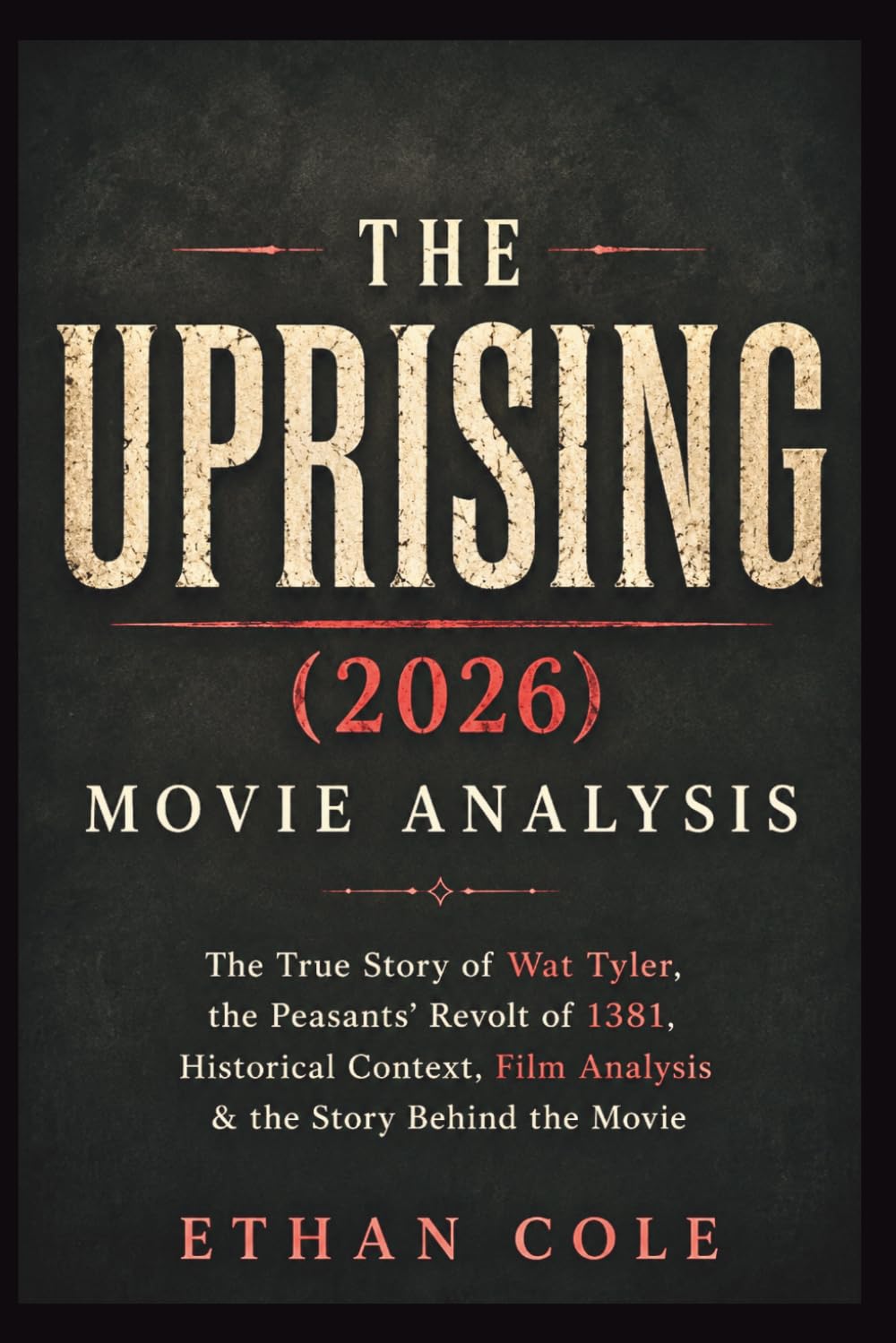 capítulo por capítulo baixar THE UPRISING (2026) MOVIE ANALYSIS: The True Story of Wat Tyler, the Peasants’ Revolt of 1381, Historical Context, Film Analysis & the Story Behind the Movie