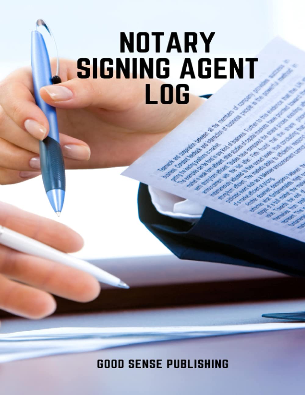 ler totalmente Notary Signing Agent Log Book: Complete One-Per-Page Notary Public Logbook, LARGE 240 Pages 8.5x11 inches with 1 page per client. Loan Signing Agent. Mobile Notary. Notary Public. Notary Log Book.