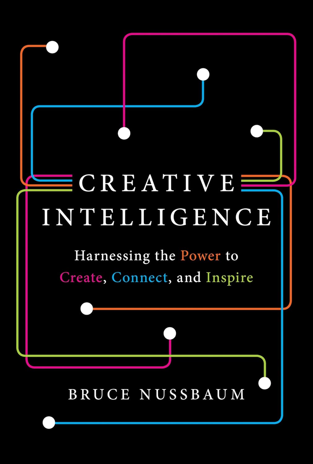 ler totalmente Creative Intelligence: Harnessing the Power to Create, Connect, and Inspire (English Edition)