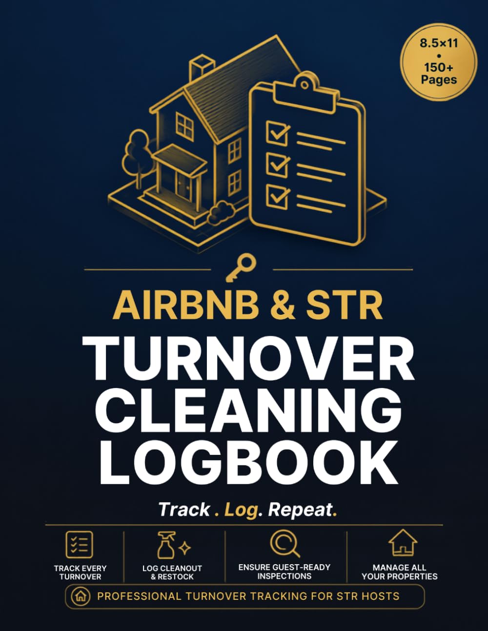 The Professional STR Cleaning Log: A Complete Turnover Tracker for Airbnb Hosts, VRBO Managers & Short-Term Rental Operators - 8.5" x 11" | 165 Pages baixar livro de graça