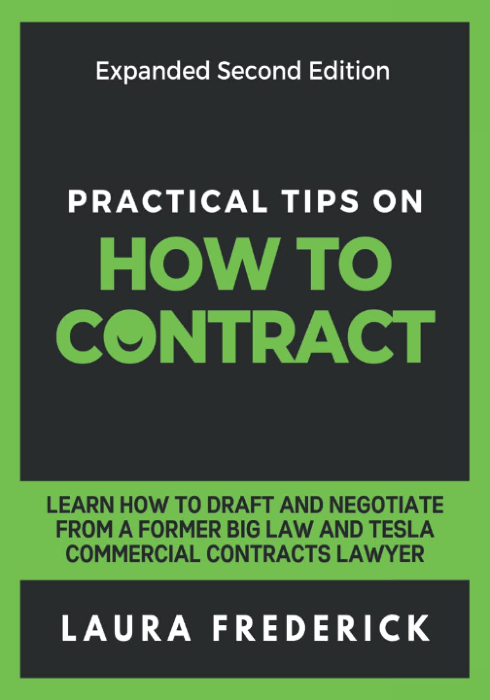 ler totalmente Practical Tips on How to Contract: Learn How to Draft and Negotiate from a Former Big Law and Tesla Commercial Contracts Lawyer