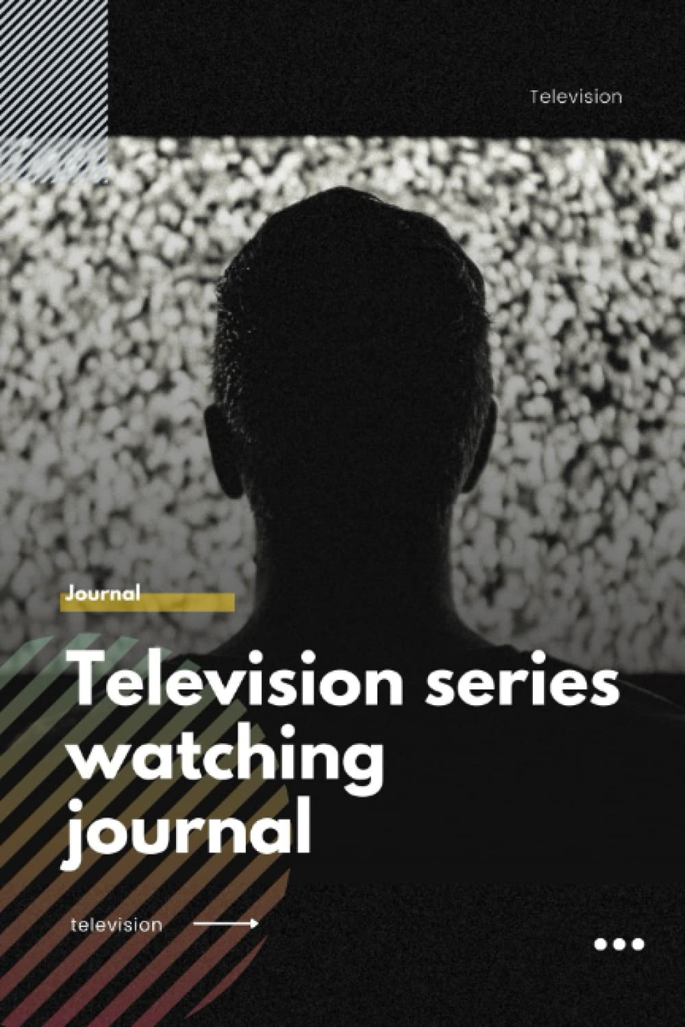 Television Series Watching Journal: TV Series tracker | binge worthy tv series | tv series log book | tracker tv series | television tv series | navy log tv series | track down tv series baixar livro de graça