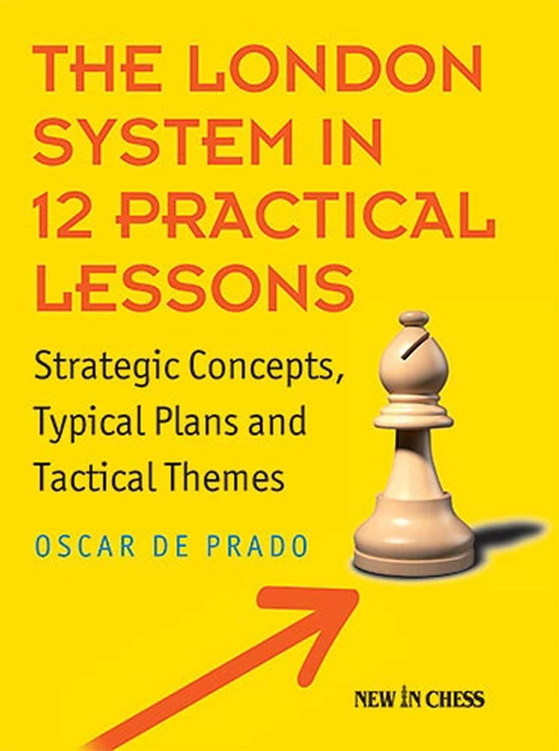 The London System in 12 Practical Lessons: Strategic Concepts, Typical Plans and Tactical Themes baixar livro de graça