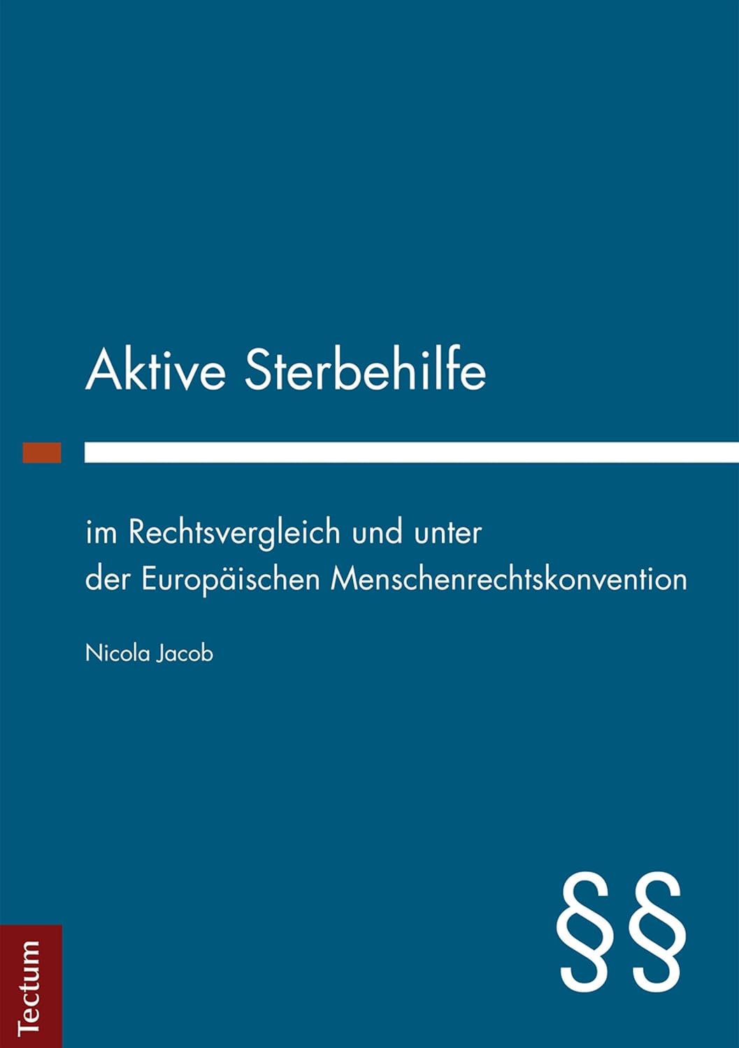 ler totalmente Aktive Sterbehilfe im Rechtsvergleich und unter der Europäischen Menschenrechtskonvention (German Edition)