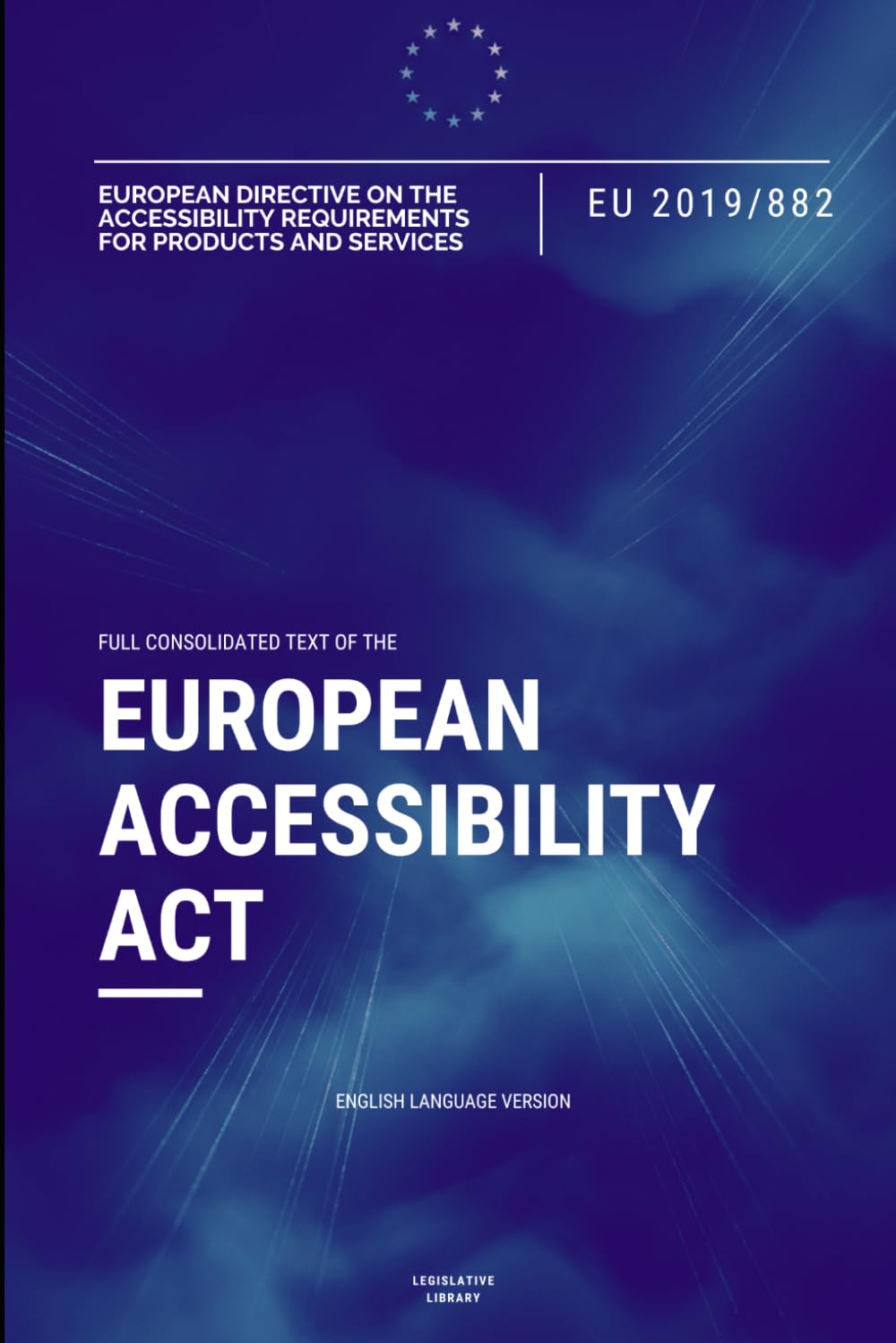 European Accessibility Act Directive (EU 2019/882): Full text of the EU Directive on accessibility requirements for products and services baixar livro de graça