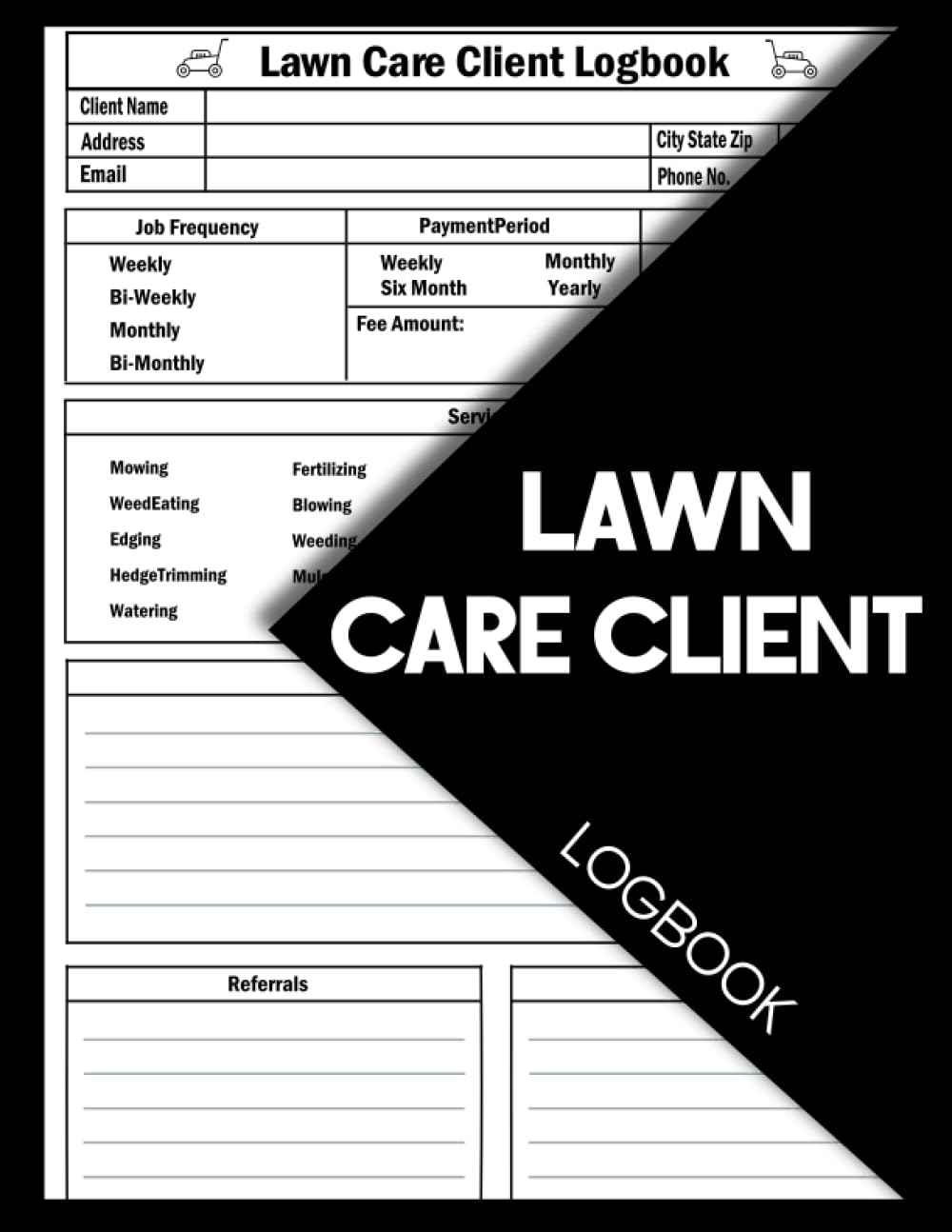 ler totalmente lawn care client log book: Stay on Top of Your Lawn Care Business - Logbook for Contact and Job Data, Track And Record Your Client's Information Easily,121 Pages 8.5x11 Inches.