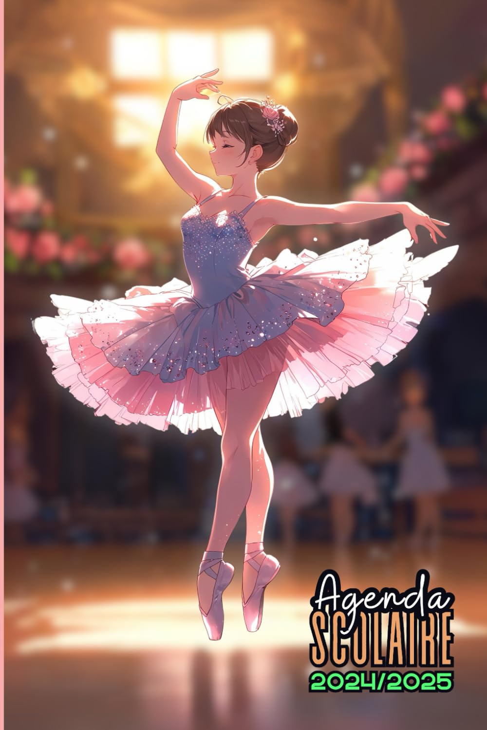 ler totalmente Agenda Scolaire Danse 2024 2025: Pour Fille, Ballerine Danse Classique, 1 Jour par Page Organiseur Planificateur A5 Étudiant Primaire, Collège, Lycée (French Edition)