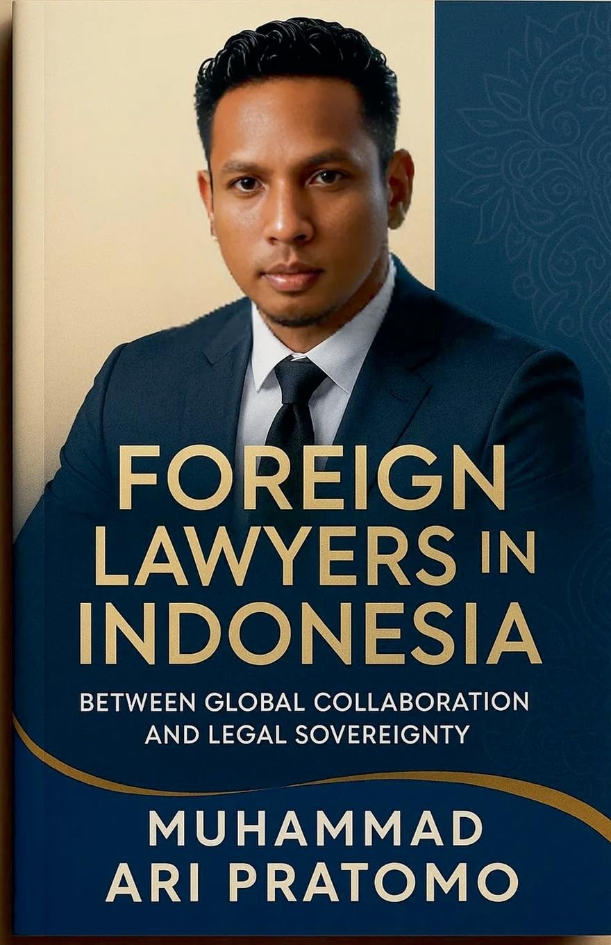 ler totalmente Foreign Lawyers in Indonesia: Between Global Collaboration and Legal Sovereignty