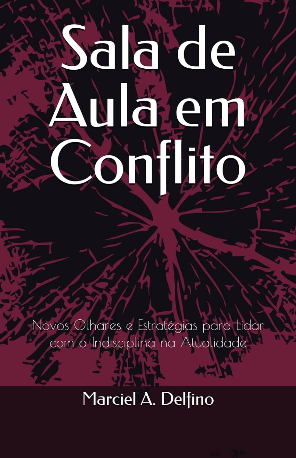 ler totalmente Sala de Aula em Conflito: Novos Olhares e Estratégias para Lidar com a Indisciplina na Atualidade (Portuguese Edition)