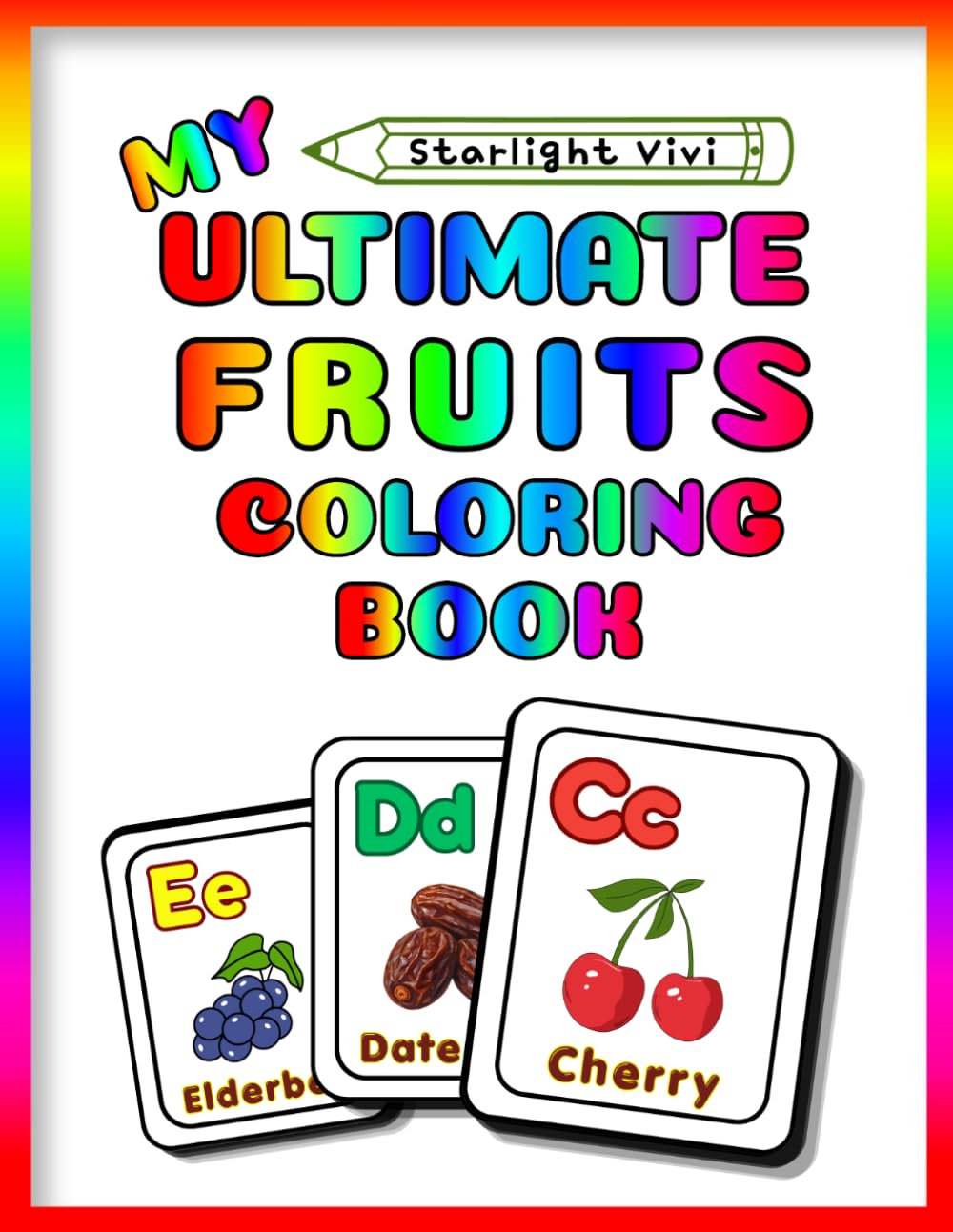 capítulo por capítulo baixar My Ultimate Fruits Coloring Book: Fun A to Z Activity Pages with Large Letters and Cute Objects for Toddlers and Kids (My Ultimate Coloring Book Collection for Toddlers and Kids)