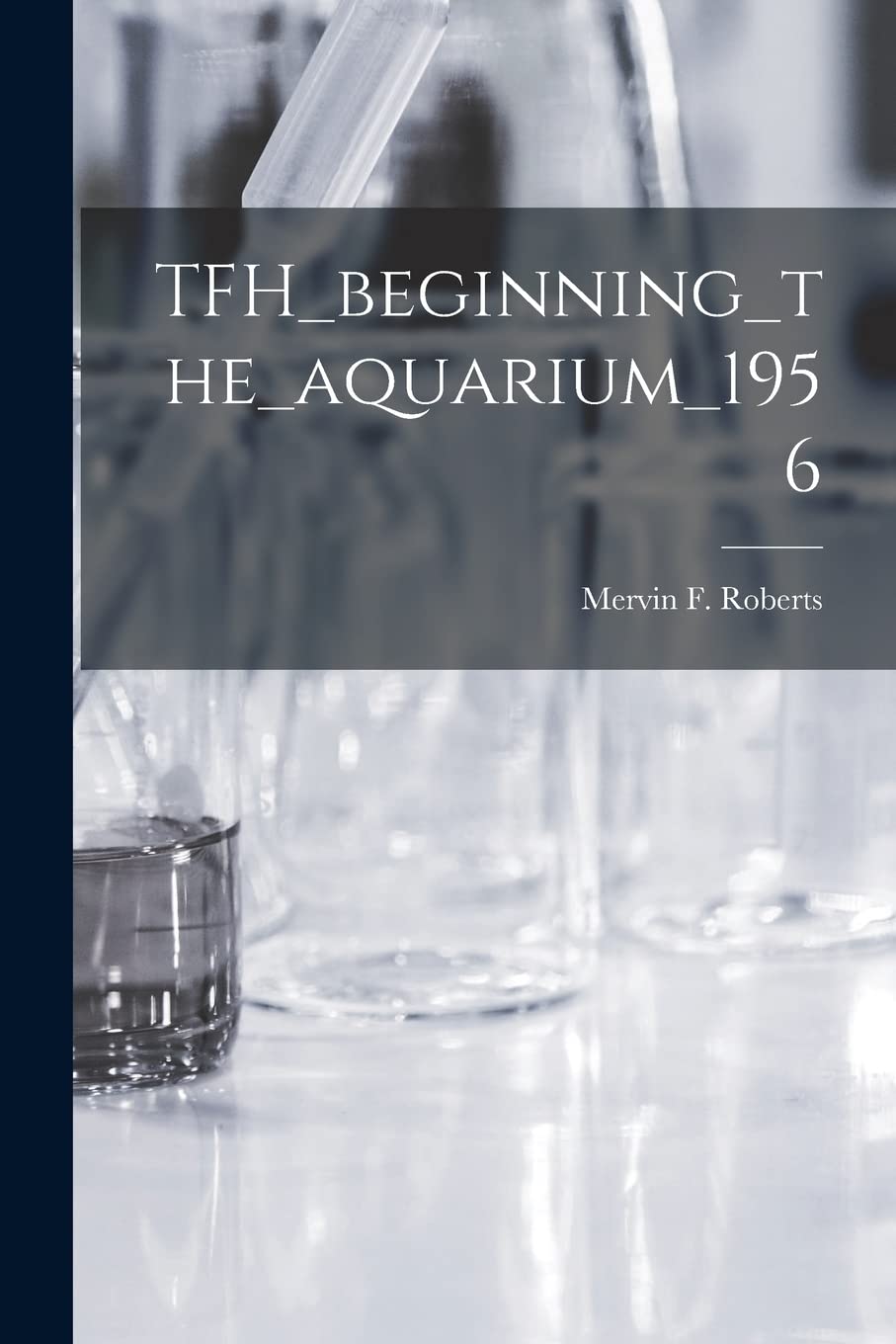 ler totalmente TFH_beginning_the_aquarium_1956