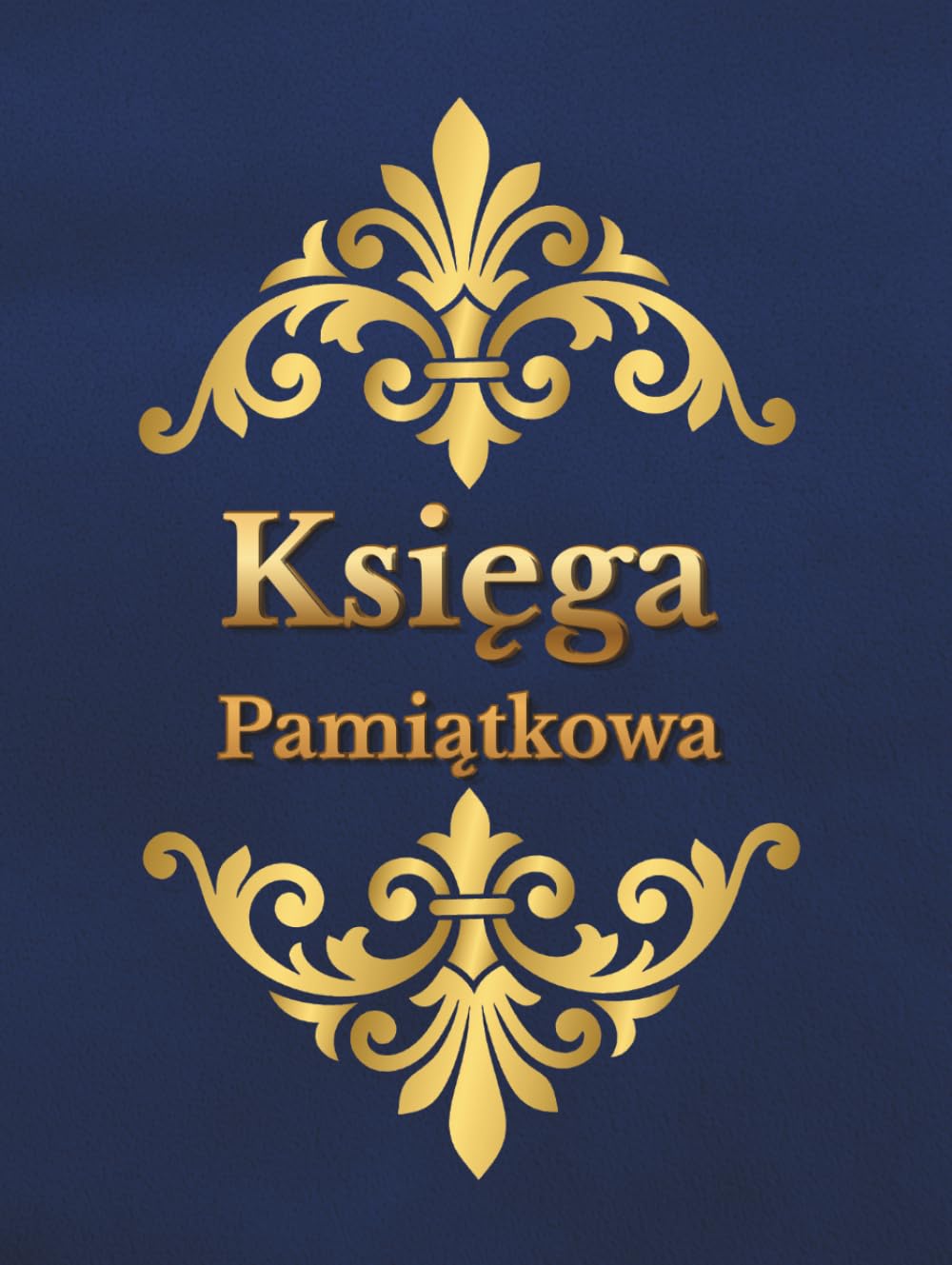 Księga Pamiątkowa na dowolną okazję: Elegancka księga na pamiątkowe wpisy uczestników wydarzenia, odwiedających gości, wizytatorów, dostojników i celebrytów (Polish Edition) baixar livro de graça