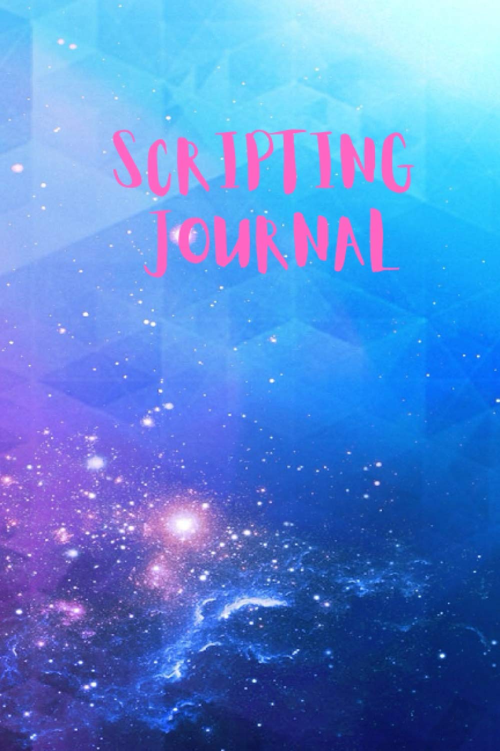 Scripting Journal: Manifestation Journal, Law of Attraction, Scripting the Life baixar livro de graça