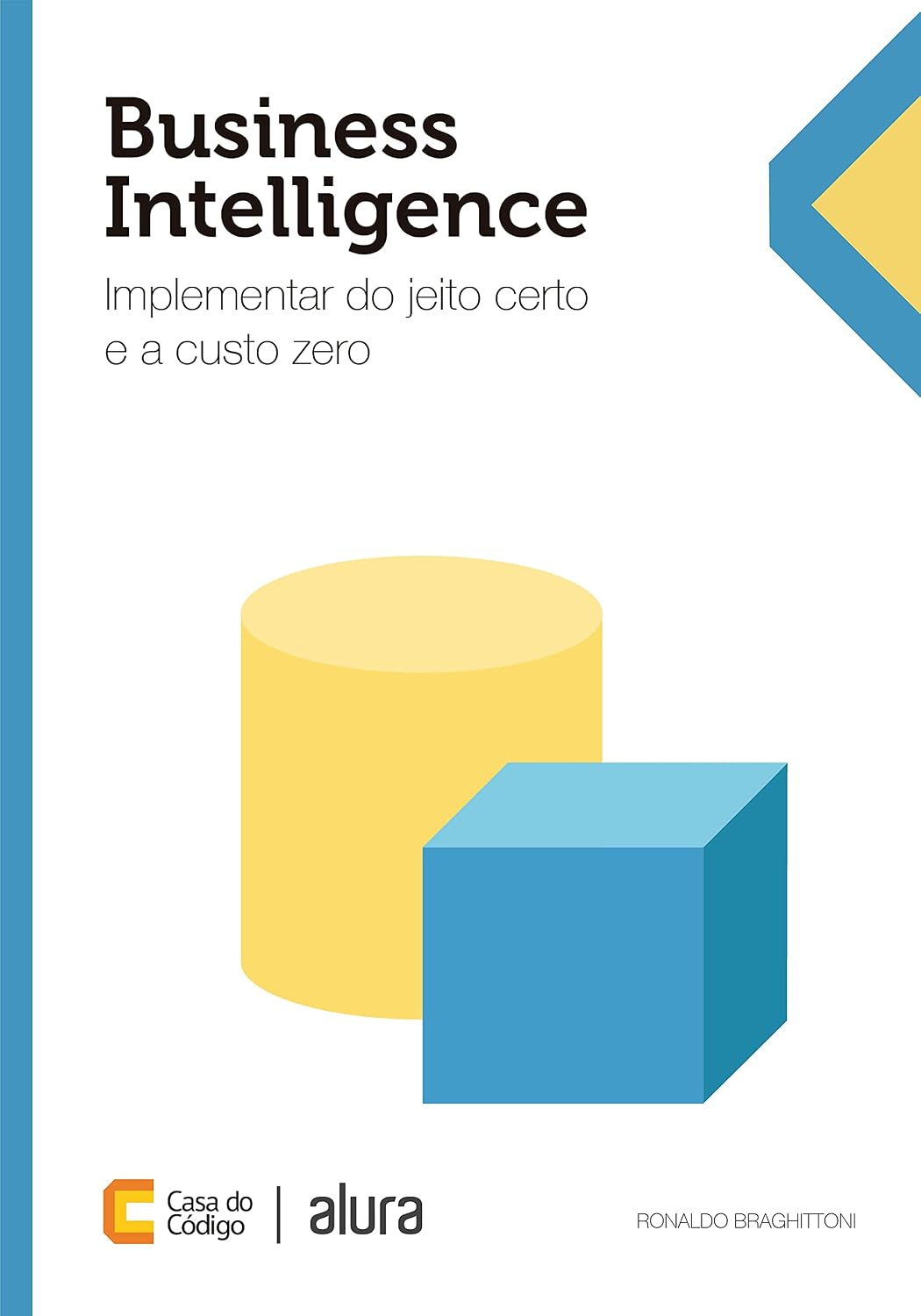 Business Intelligence: Implementar do jeito certo e a custo zero baixar livro de graça