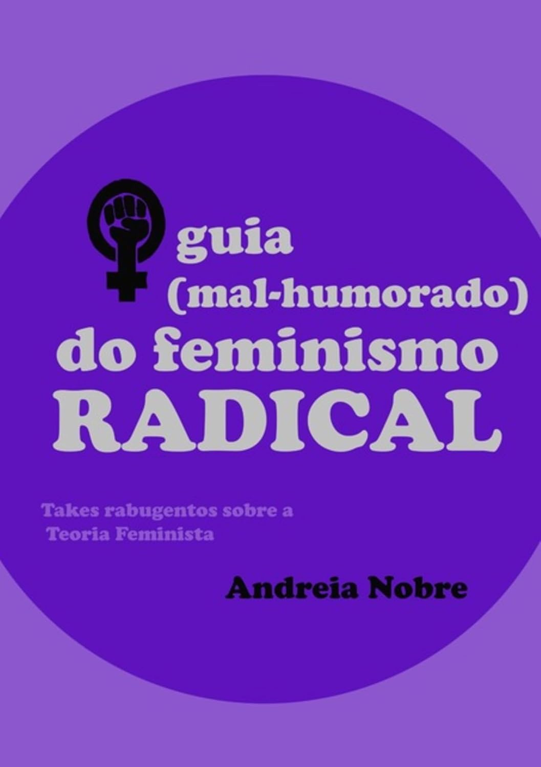 capítulo por capítulo baixar O Guia (mal-humorado) Do Feminismo Radical