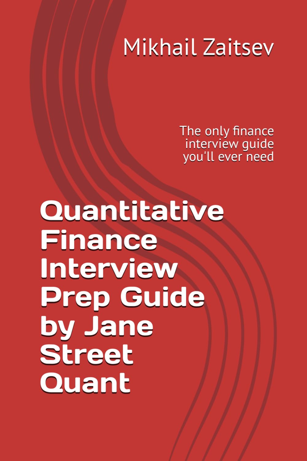 ler totalmente Quantitative Finance Interview Prep Guide by Jane Street Quant: The only finance interview guide you'll ever need