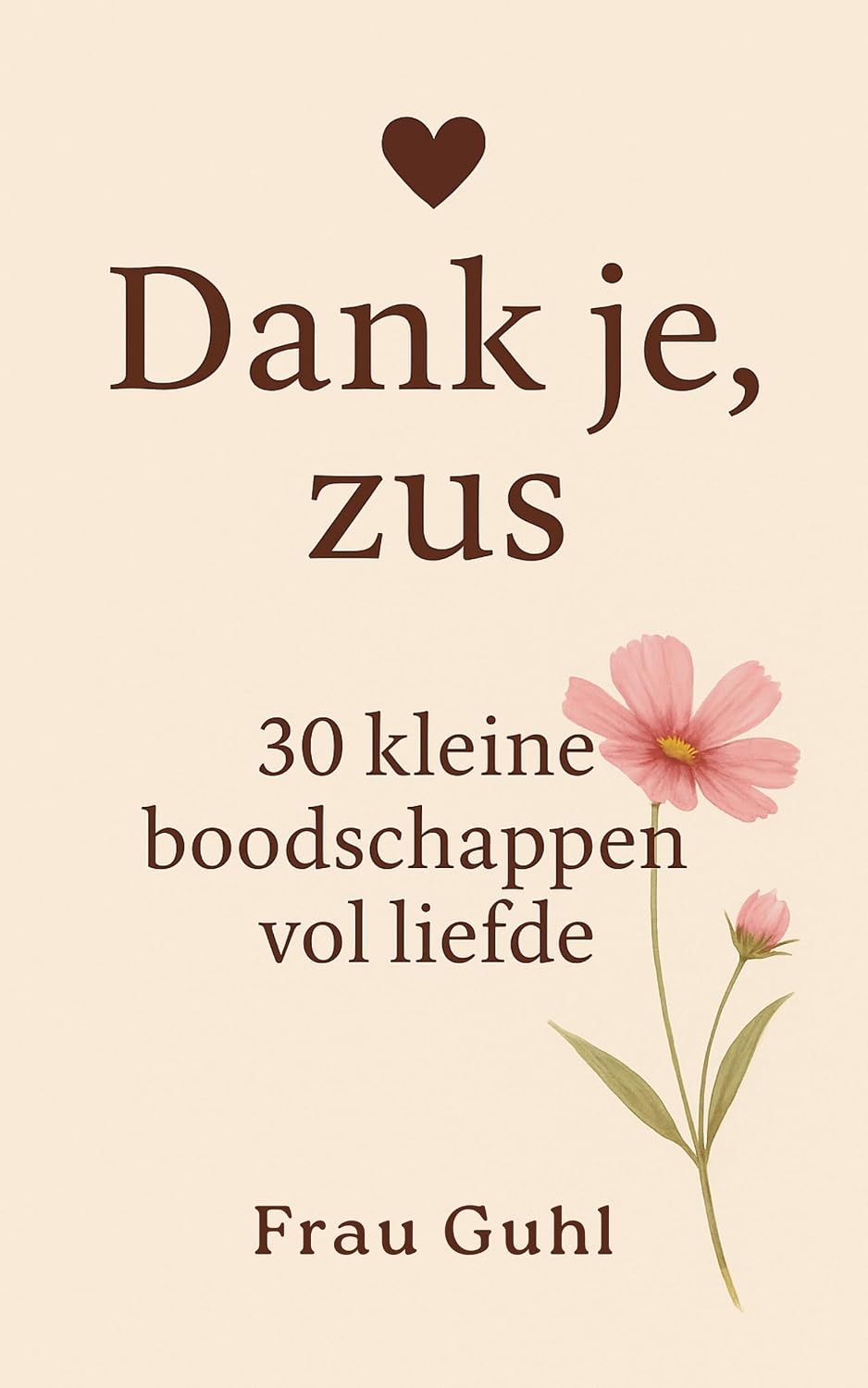 capítulo por capítulo baixar Dank je, zus: 30 kleine boodschappen vol liefde (Dank je - Kleine boodschappen vol liefde) (Dutch Edition)