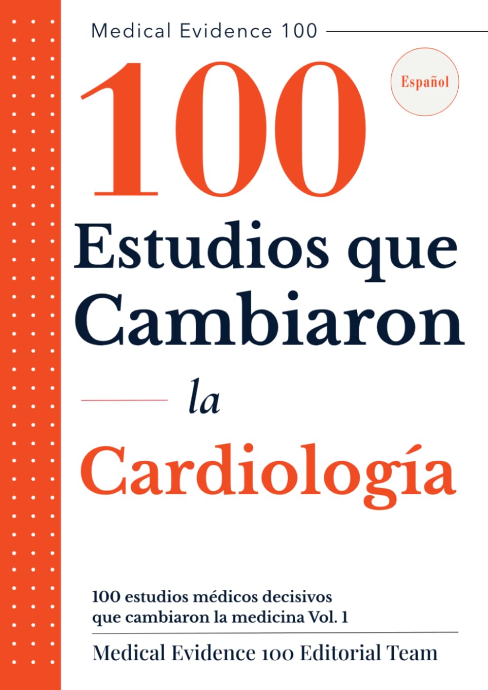 capítulo por capítulo baixar 100 artículos médicos históricos que cambiaron la medicina(1): Cardiología (Medical Evidence 100: Edición en Español) (Spanish Edition)