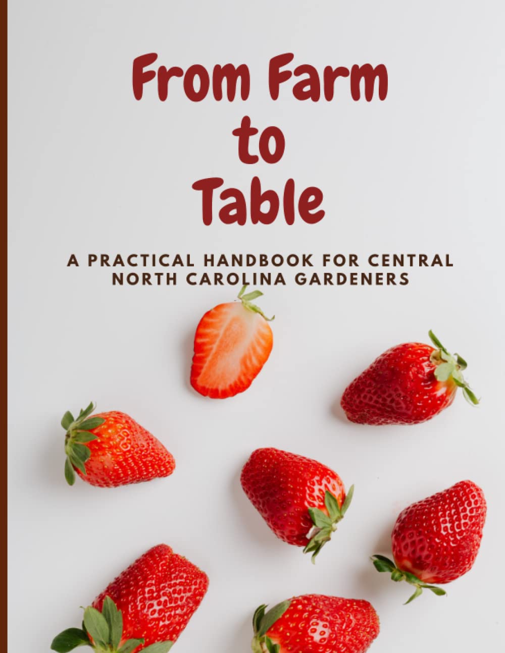 ler totalmente From Farm To Table: A Practical Handbook for Central North Carolina Gardeners
