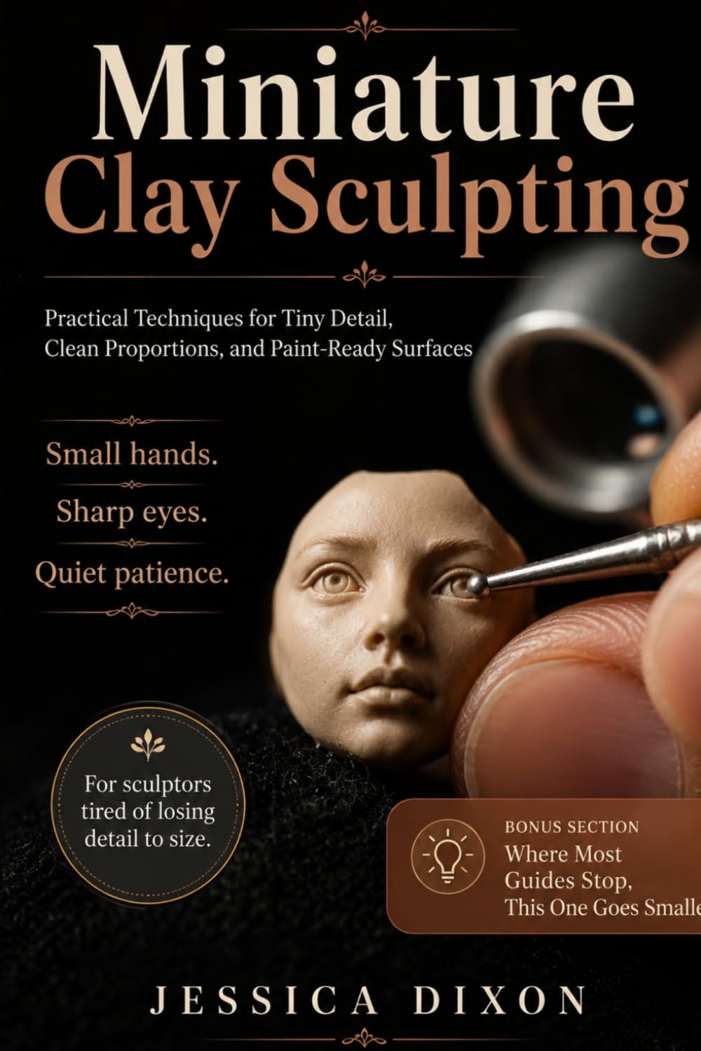capítulo por capítulo baixar Miniature Clay Sculpting: Practical Techniques for Tiny Detail, Clean Proportions, and Paint-Ready Surfaces