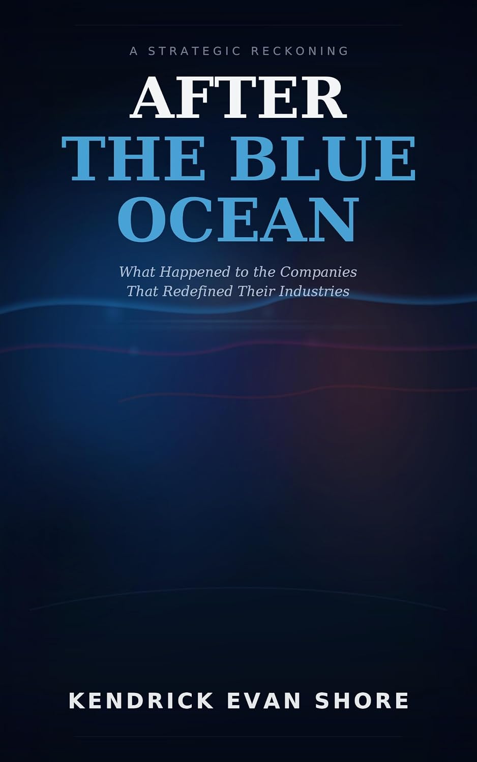 After the Blue Ocean: What Happened to the Companies That Redefined Their Industries (English Edition) baixar livro de graça