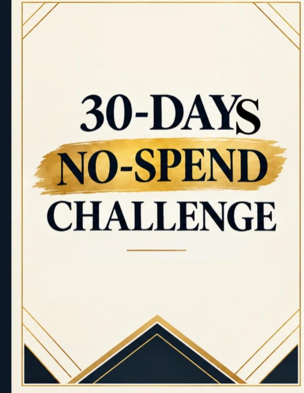 ler totalmente 30-DAYS NO-SPEND CHALLENGE: A Guided Roadmap to Stop Impulse Spending, Reset Your Money Habits, and Save More