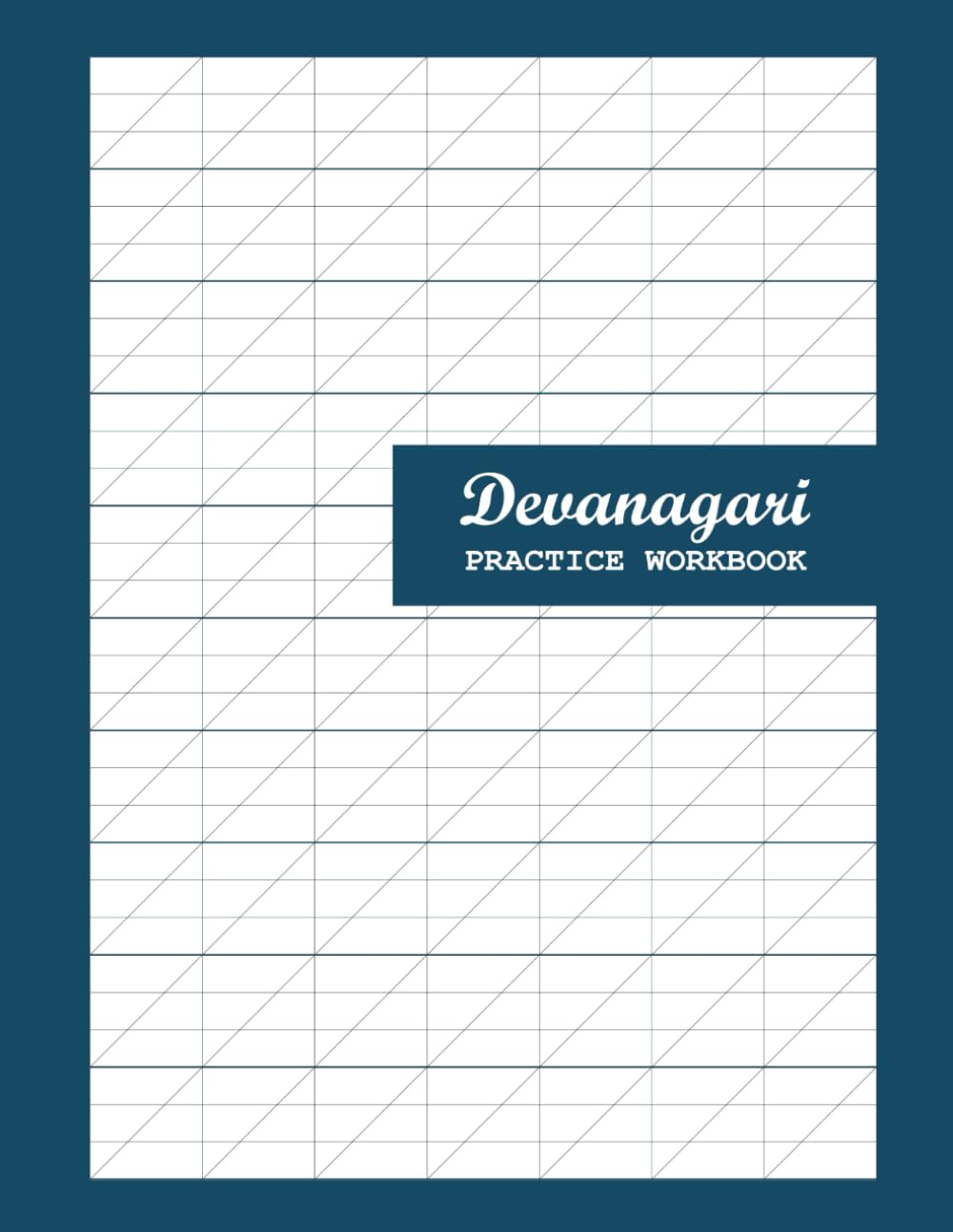 ler totalmente Devanagari Practice Workbook: Slanted Calligraphy Grid Workbook for Hindi, Sanskrit and Marathi Script Writing Guided Pages for Letter Alignment,... Artists, Students and Beginner Calligrapher