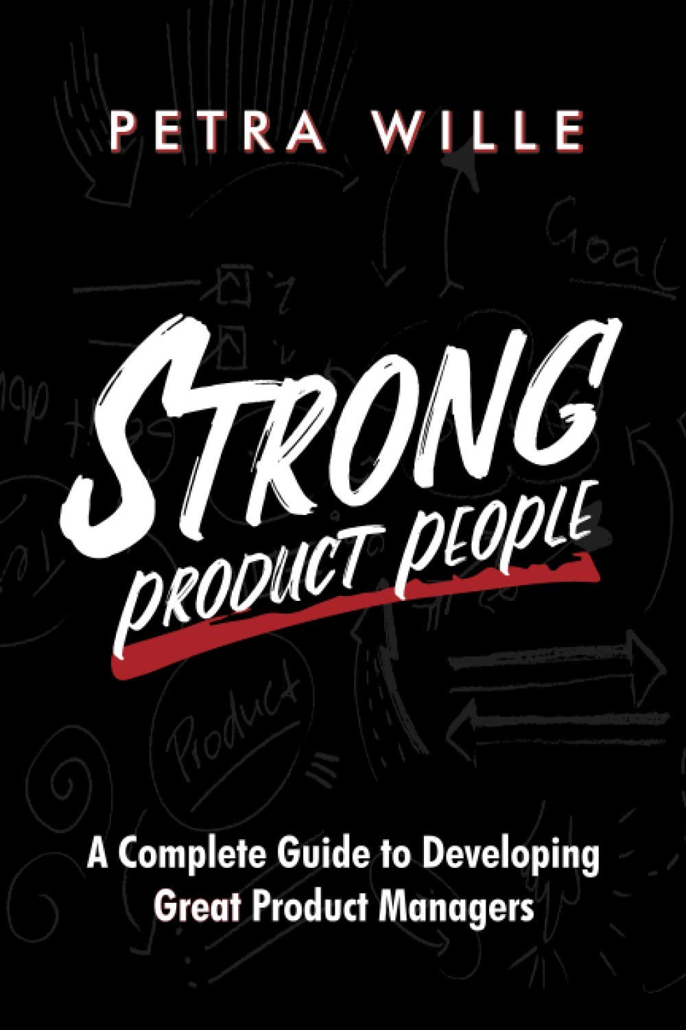 capítulo por capítulo baixar Strong Product People: A Complete Guide to Developing Great Product Managers