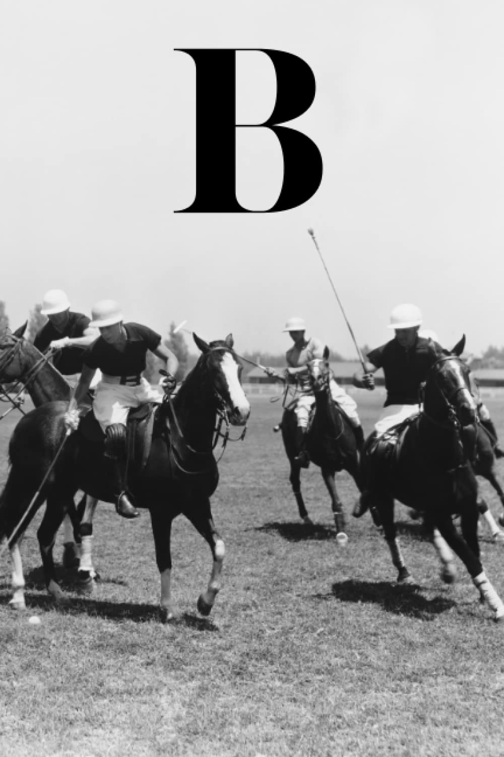 B: Horse Polo Match Equestrian Sports Themed Lined Notebook with Letter "B" Initial Monogram Journal/Diary for Writing Notes | Perfect Personalized Gift for Men, Women, Teens, Boys, Girls baixar o livro de graça