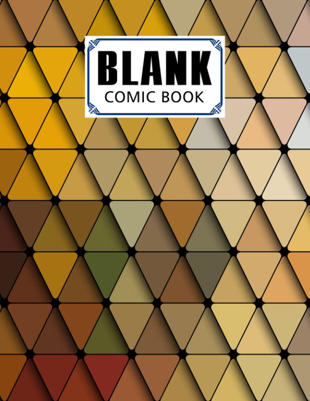 Blank Comic Book: Triangles Cover, Draw Your Own Comics - 120 Pages of Fun and Unique Templates - A Large 8.5" x 11" Notebook by Hinrich Ahrens baixar o livro de graça