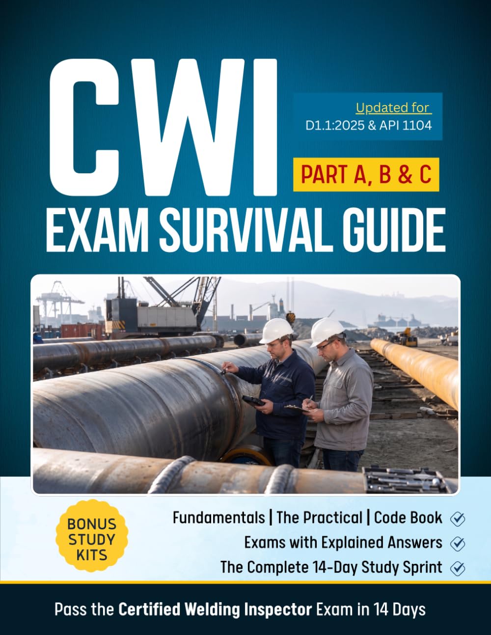 CWI Exam Survival Guide Part A, B & C: Pass the Certified Welding Inspector Exam in 14 Days, Updated for AWS D1.1:2025 & API 1104 baixar o livro de graça