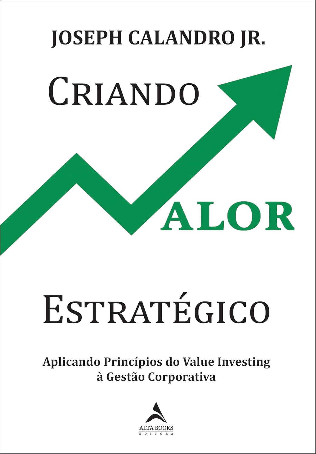 capítulo por capítulo baixar Criando valor estratégico: aplicando princípios do value investing à gestão corporativa
