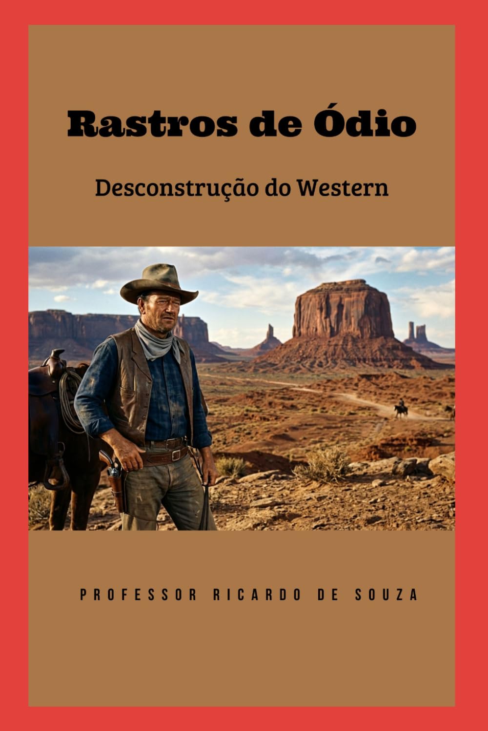 Rastros de Ódio: Desconstrução do Western (Portuguese Edition) baixar o livro de graça