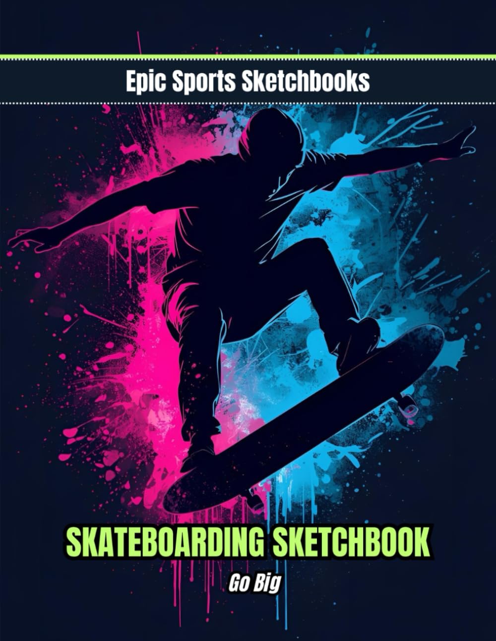 capítulo por capítulo baixar Epic Skateboarding Sketchbook: Go Big: Fun skateboarding sketchbook — creative drawing & doodle journal for young skaters (Epic Sports Sketchbooks)