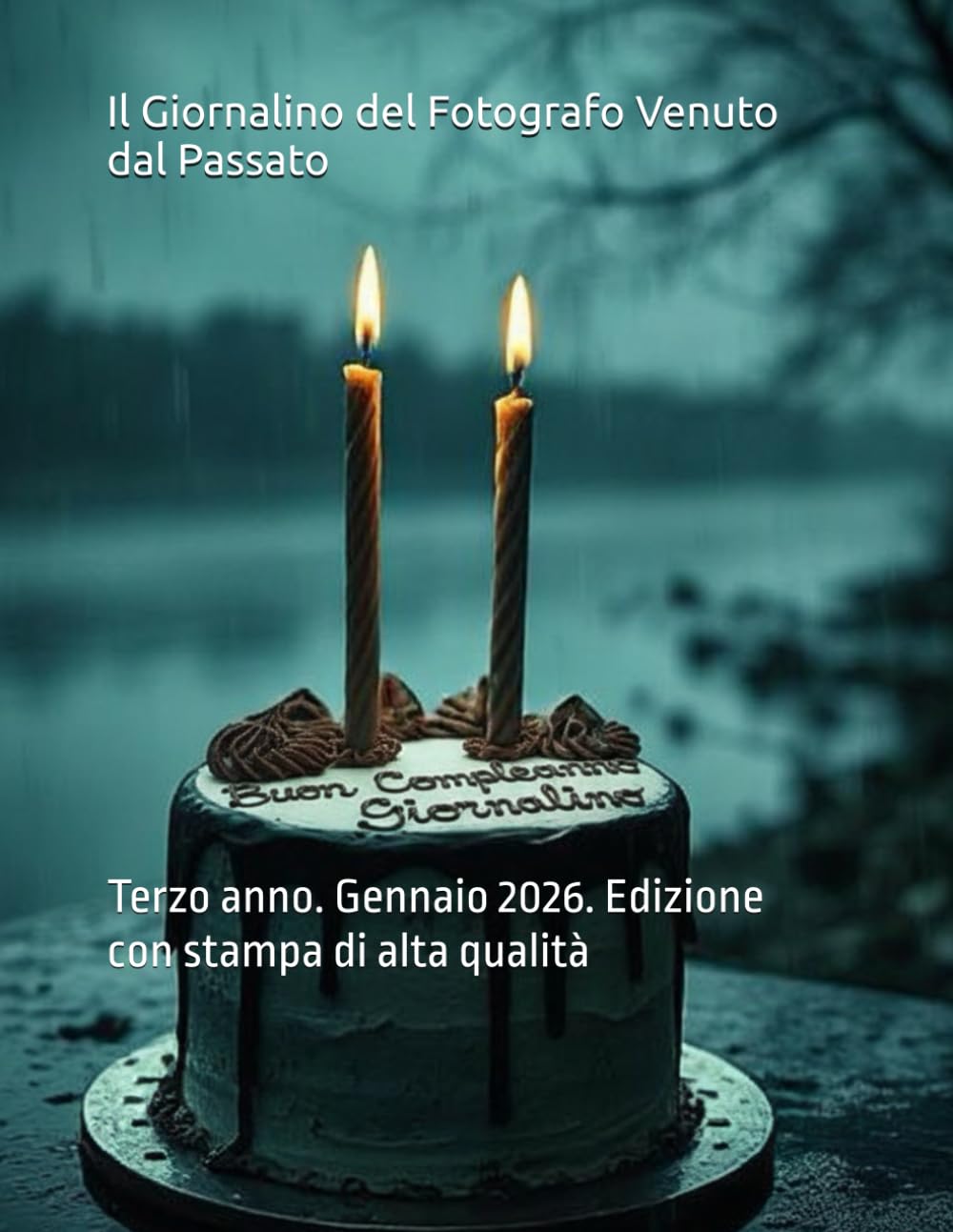 ler totalmente Il Giornalino del Fotografo Venuto dal Passato: Terzo anno. Gennaio 2026. Edizione con stampa di alta qualità (Italian Edition)